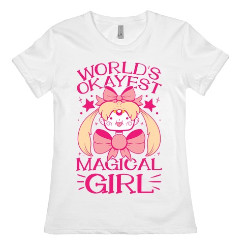 World's Okayest Magical Girl Womens T-Shirt