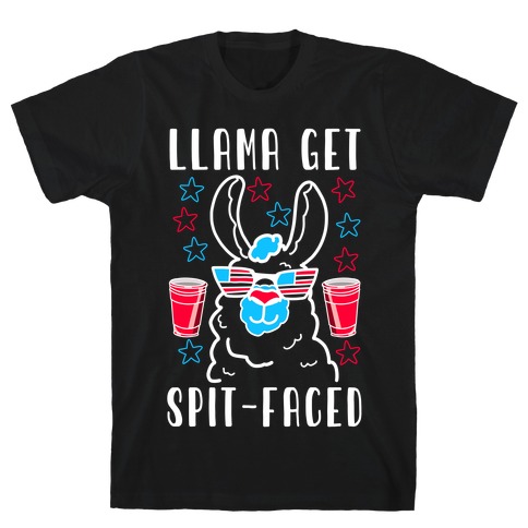 Llama Get Spit-Faced T-Shirt