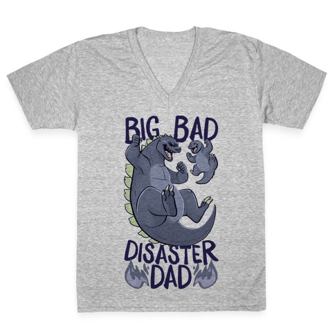 Big Bad Disaster Dad Godzilla V-Neck Tee Shirt