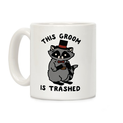 This Groom is Trashed Raccoon Bachelor Party Coffee Mug