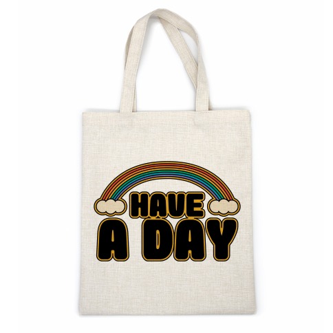 Have A Day Casual Tote