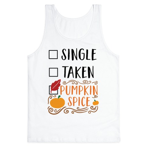 In A Relationship With Pumpkin Spice Tank Top