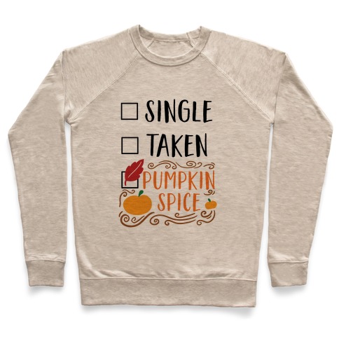 In A Relationship With Pumpkin Spice Pullover