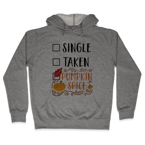 In A Relationship With Pumpkin Spice Hooded Sweatshirt