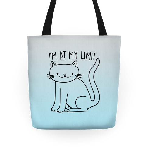 I'm At My Limit Kitten Tote