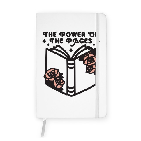 The Power Of The Pages Notebook