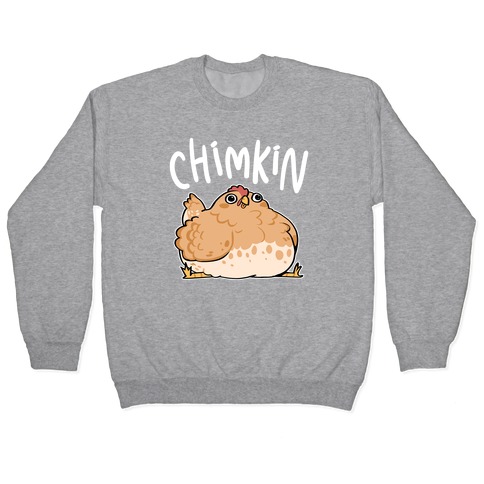 Chimkin Derpy Chicken Pullover
