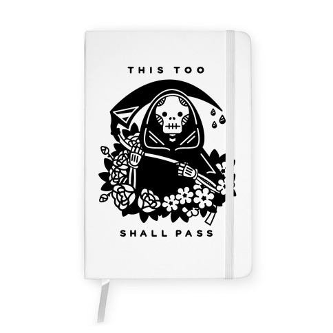 This Too Shall Pass Notebook