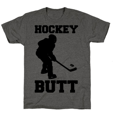 Hockey Butt T-Shirt