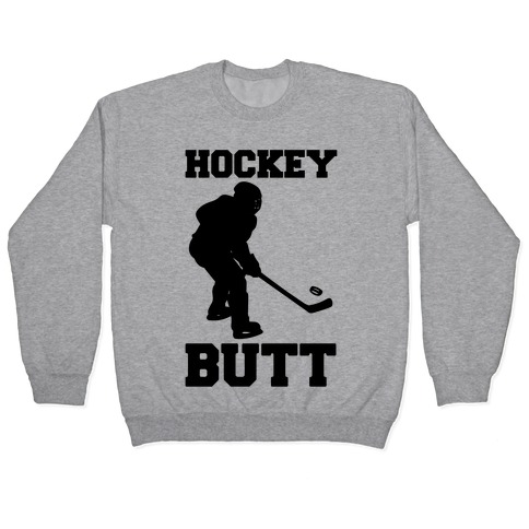 Hockey Butt Pullover