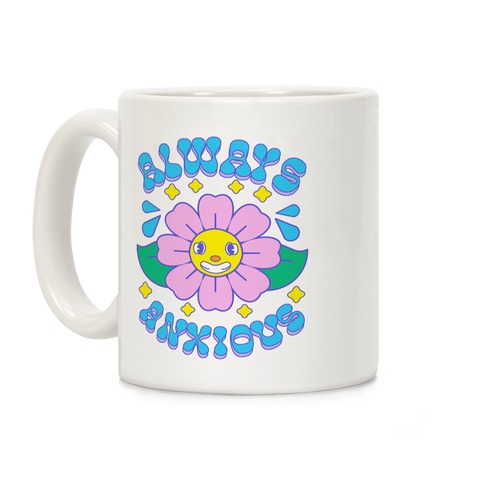 Always Anxious Cartoon Flower Coffee Mug