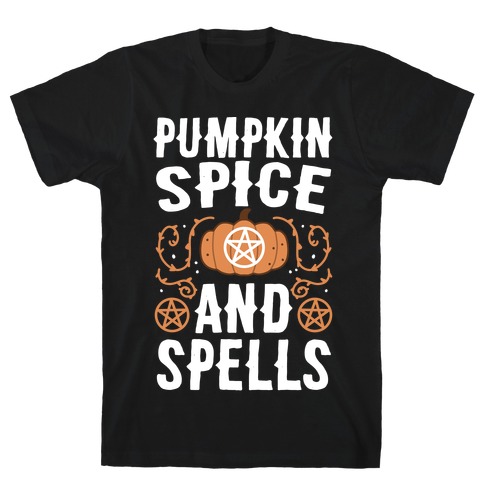 Pumpkin Spice and Spells T-Shirt