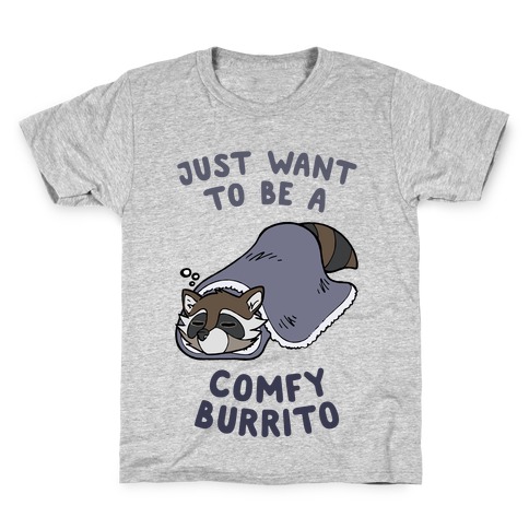 Just Want To Be A Comfy Raccoon Burrito Kids T-Shirt