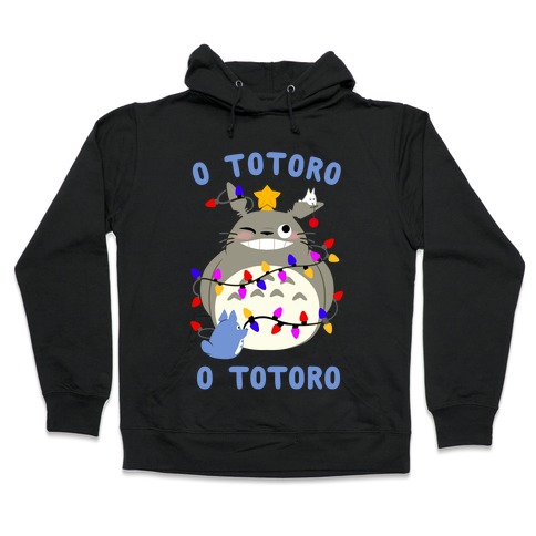 O Totoro, O Totoro Hooded Sweatshirt