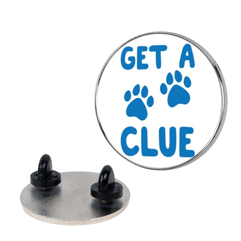 Get A Clue Parody Pin