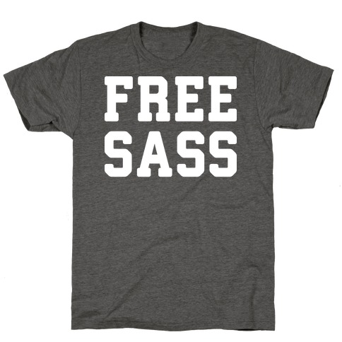 Free Sass T-Shirt