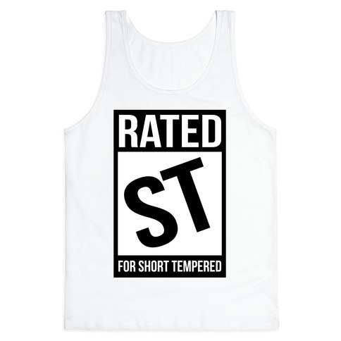 Rated ST For Short Tempered Tank Top