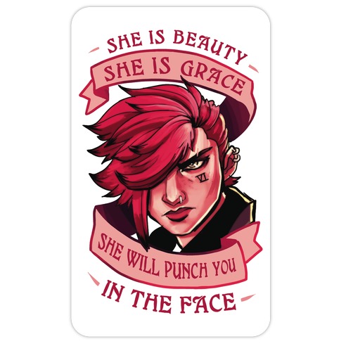 She is Beauty, She Is Grace, She will Punch You In The Face Die Cut Sticker