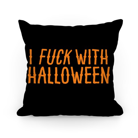 I F*** With Halloween Pillow