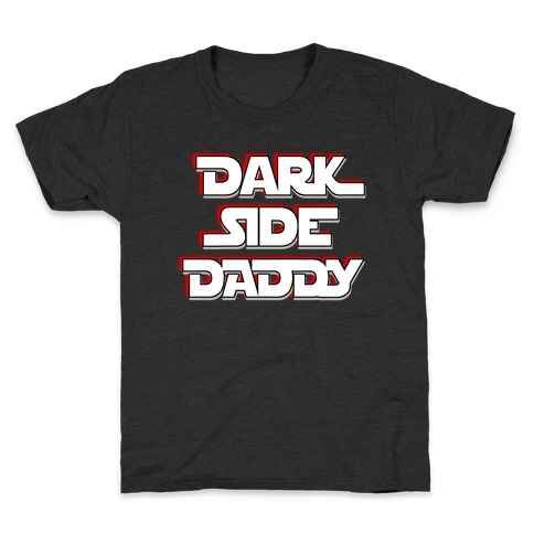 Dark Side Daddy Kids T-Shirt