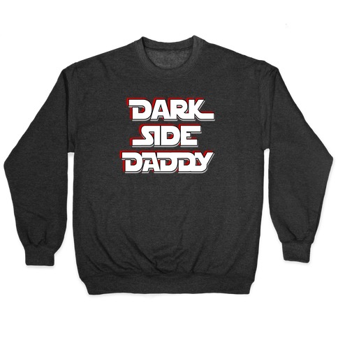 Dark Side Daddy Pullover