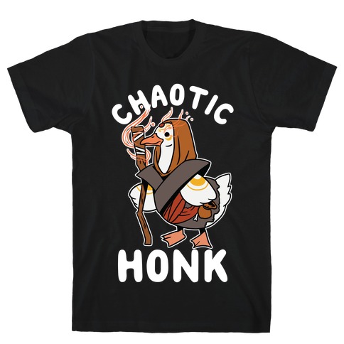 Chaotic Honk T-Shirt