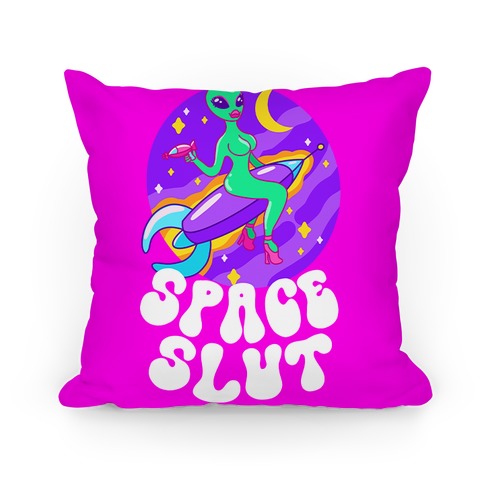Space Slut Pillow