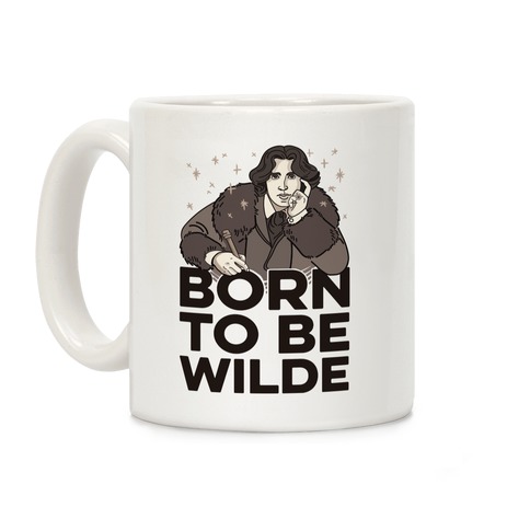 Born To Be Wilde Coffee Mug