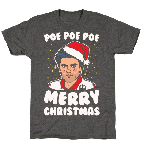 Poe Poe Poe Merry Christmas Parody White Print T-Shirt