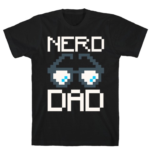 Nerd Dad White Print T-Shirt