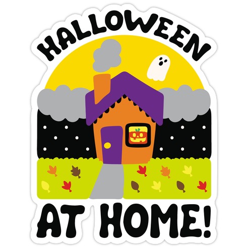 Halloween At Home  Die Cut Sticker