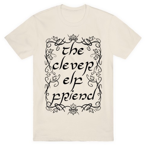 The Clever Elf Friend T-Shirt