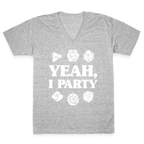 Yeah, I Party (Dungeons and Dragons) V-Neck Tee Shirt