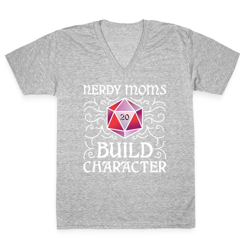 Nerdy Moms Build Character V-Neck Tee Shirt