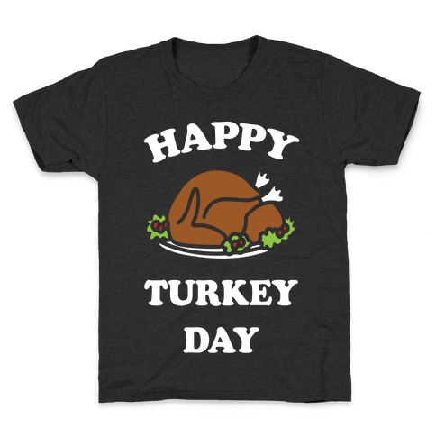 Happy Turkey Day Kids T-Shirt