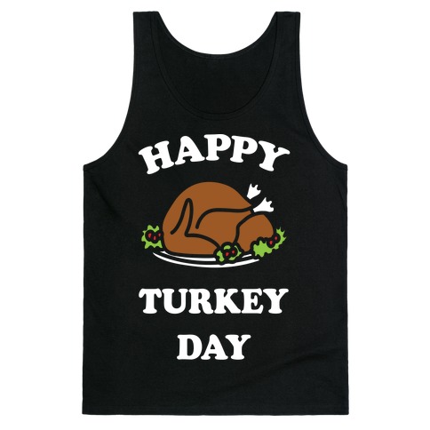 Happy Turkey Day Tank Top