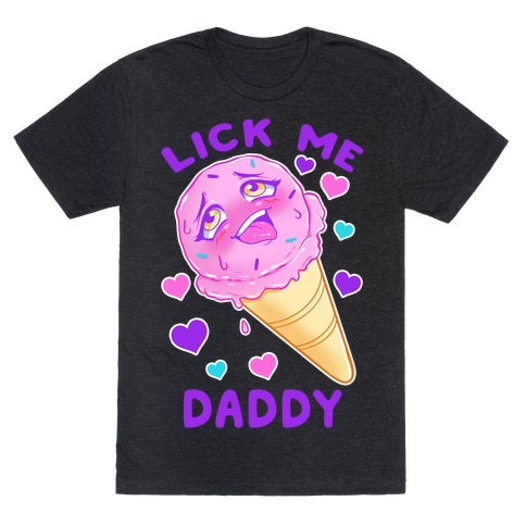 Lick Me Daddy T-Shirt