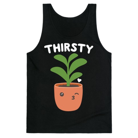 Thirsty Plant Tank Top
