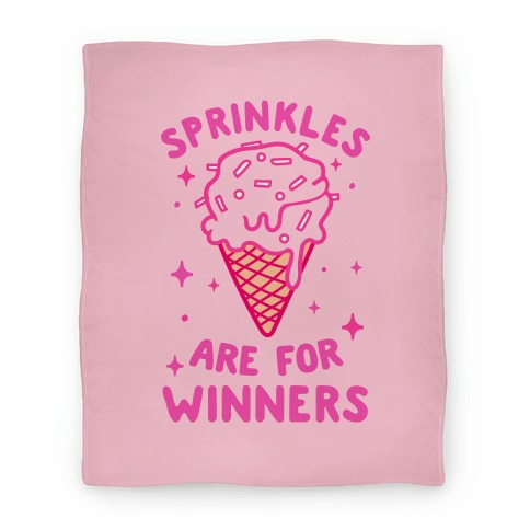 Sprinkles Are For Winners Blanket