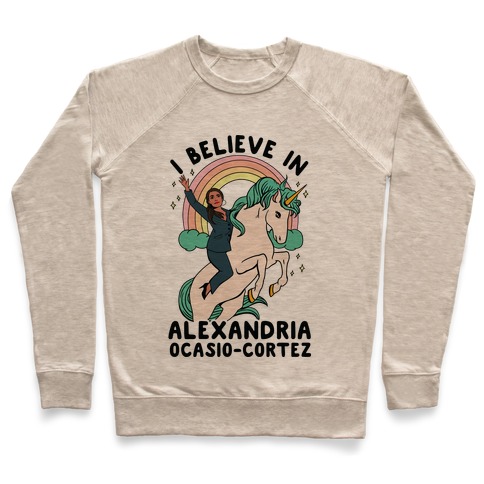 I Believe in Alexandria Ocasio-Cortez Pullover