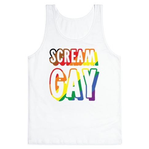 Scream Gay Tank Top