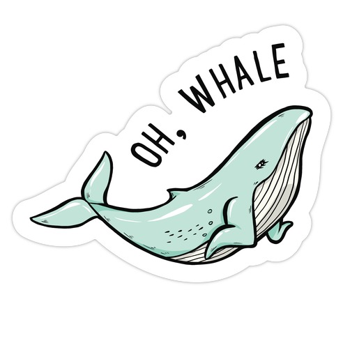 Oh Whale Die Cut Sticker