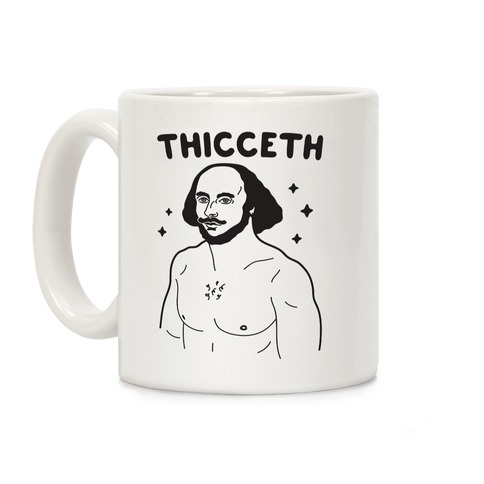 Thicceth Shakespeare Coffee Mug