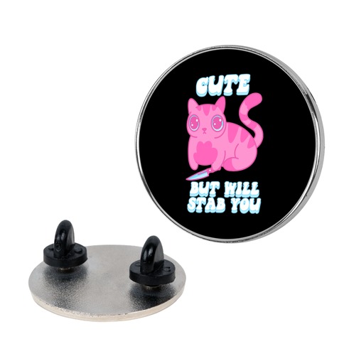 Cute But Will Stab You Cat Pin