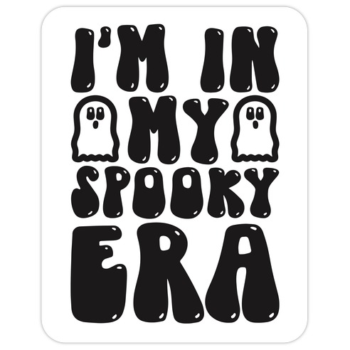 I'm In My Spooky Era Die Cut Sticker