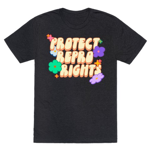 Protect Repro Rights T-Shirt