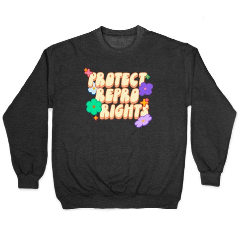 Protect Repro Rights Pullover