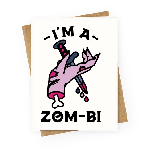 I'm a Zom-bi Greeting Card