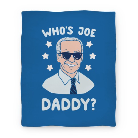 Who's Joe Daddy? Blanket