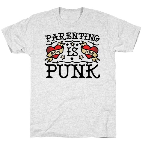 Parenting Is Punk Mom and Dad T-Shirt